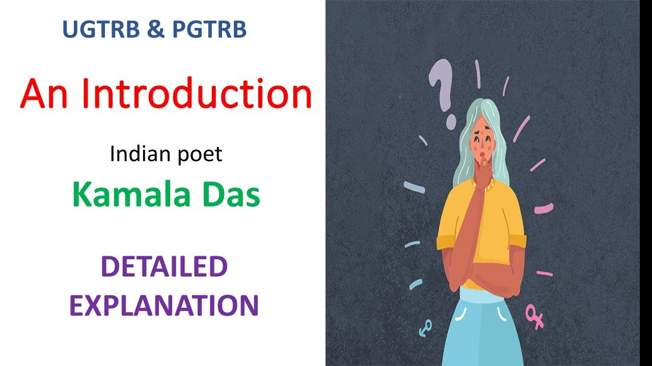 An Introduction poem by Kamala Das - Detailed explanation #pgtrb #ugtrbenglish #pgtrbenglish #ugcnet
