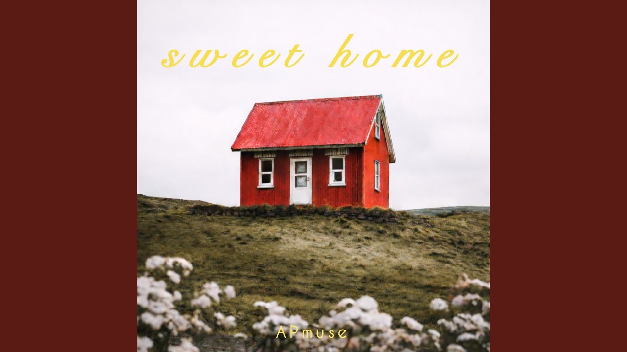 Sweet Home