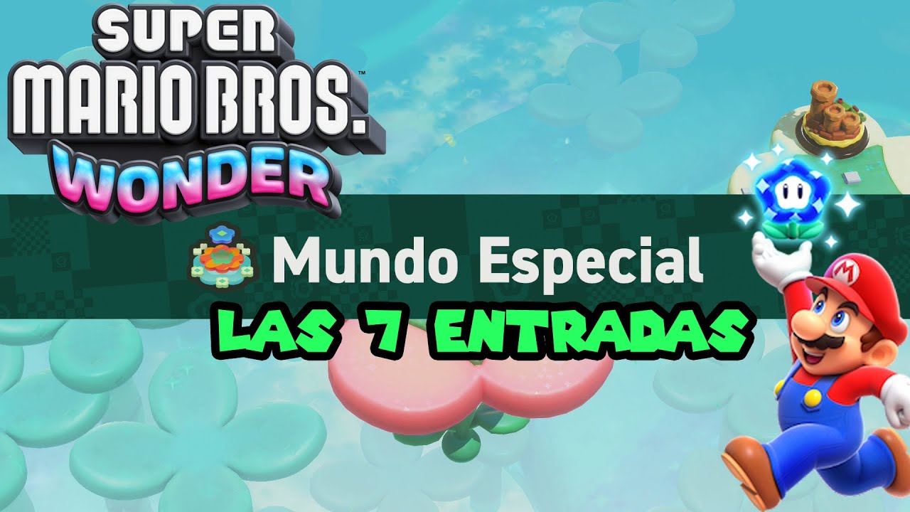 MUNDO ESPECIAL - LAS 7 ENTRADAS - SUPER MARIO WONDER