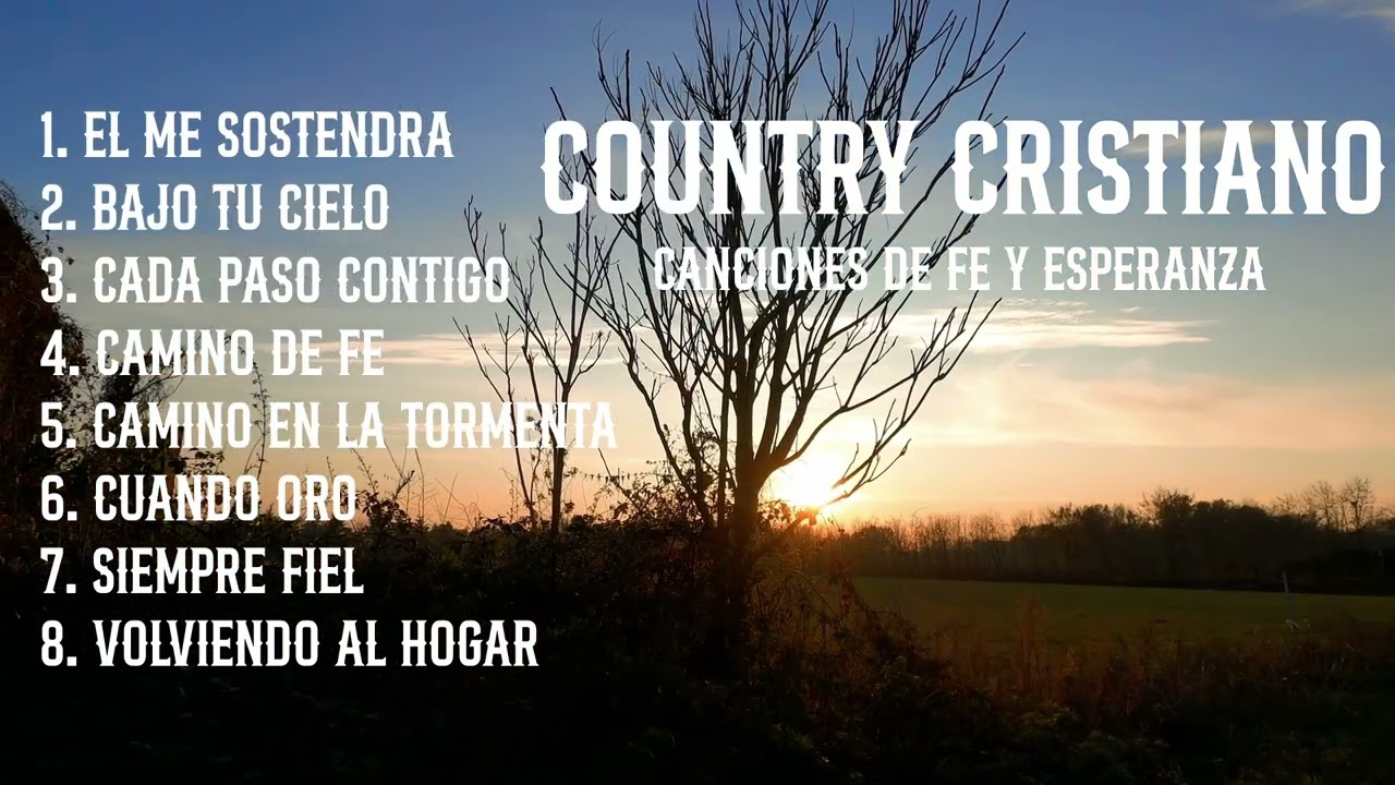 Country Cristiano |🔥Poderosa Música Cristiana Para el Alma🔥