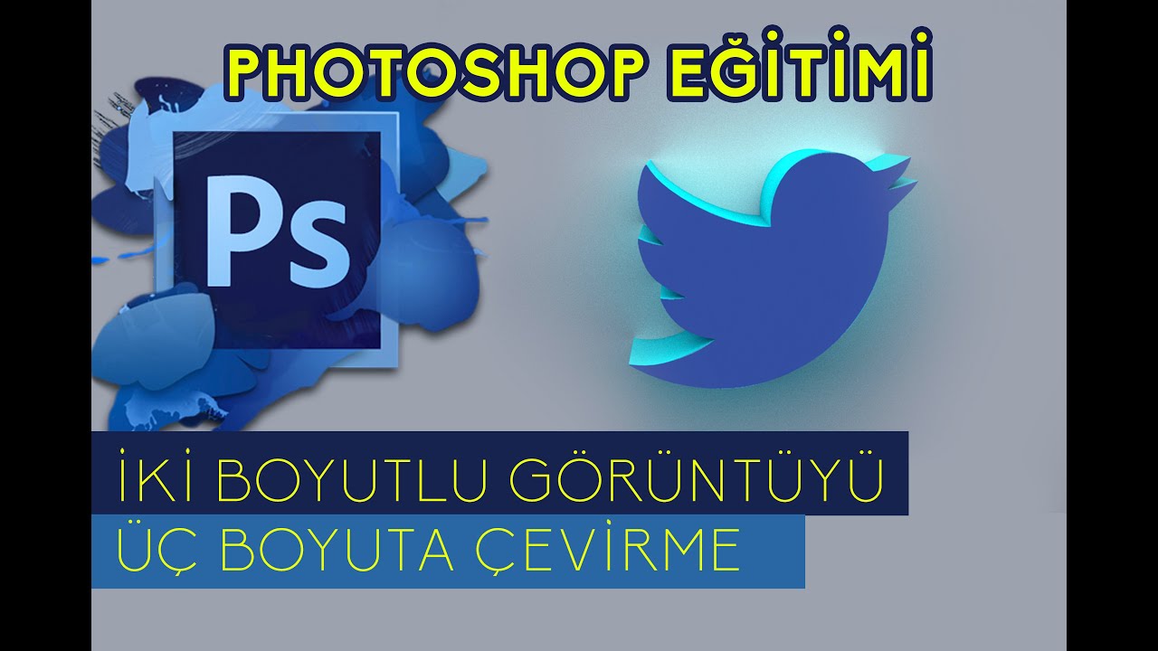 İki Boyutlu G&ouml;r&uuml;nt&uuml;y&uuml; &Uuml;&ccedil; Boyuta &Ccedil;evirme | PHOTOSHOP EĞİTİMİ |