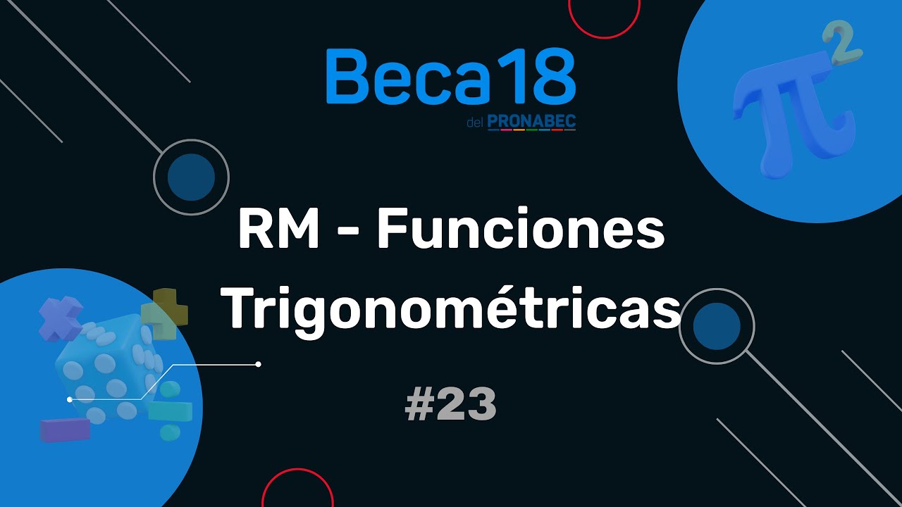 SESION 23 - Funciones Trigonométricas - RM | BECA 18