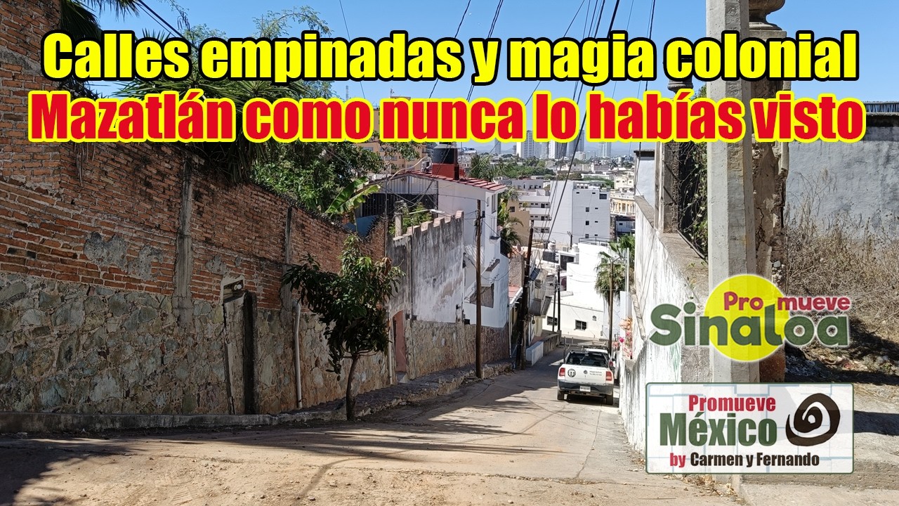 Paseo entre siglos: el lado colonial de Mazatlán que pocos conocen. Promueve Sinaloa