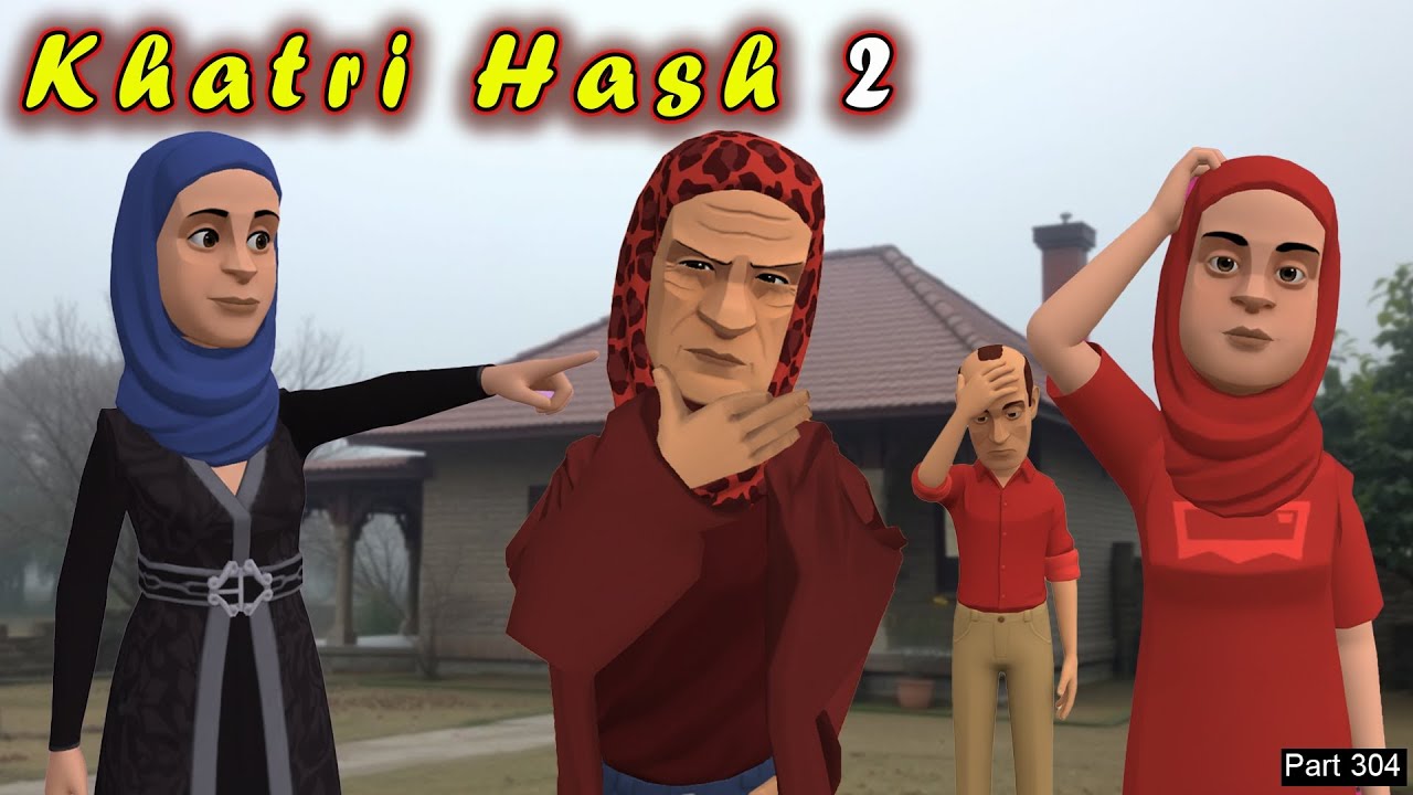 Khatri Hash 2 | Part 304 | Bisma Te Khandaril | Kashur Circus