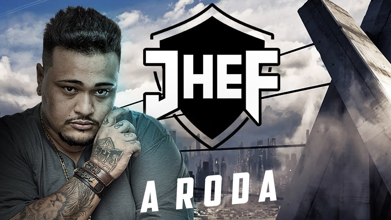 JHEF - A Roda (Lyric Vídeo)