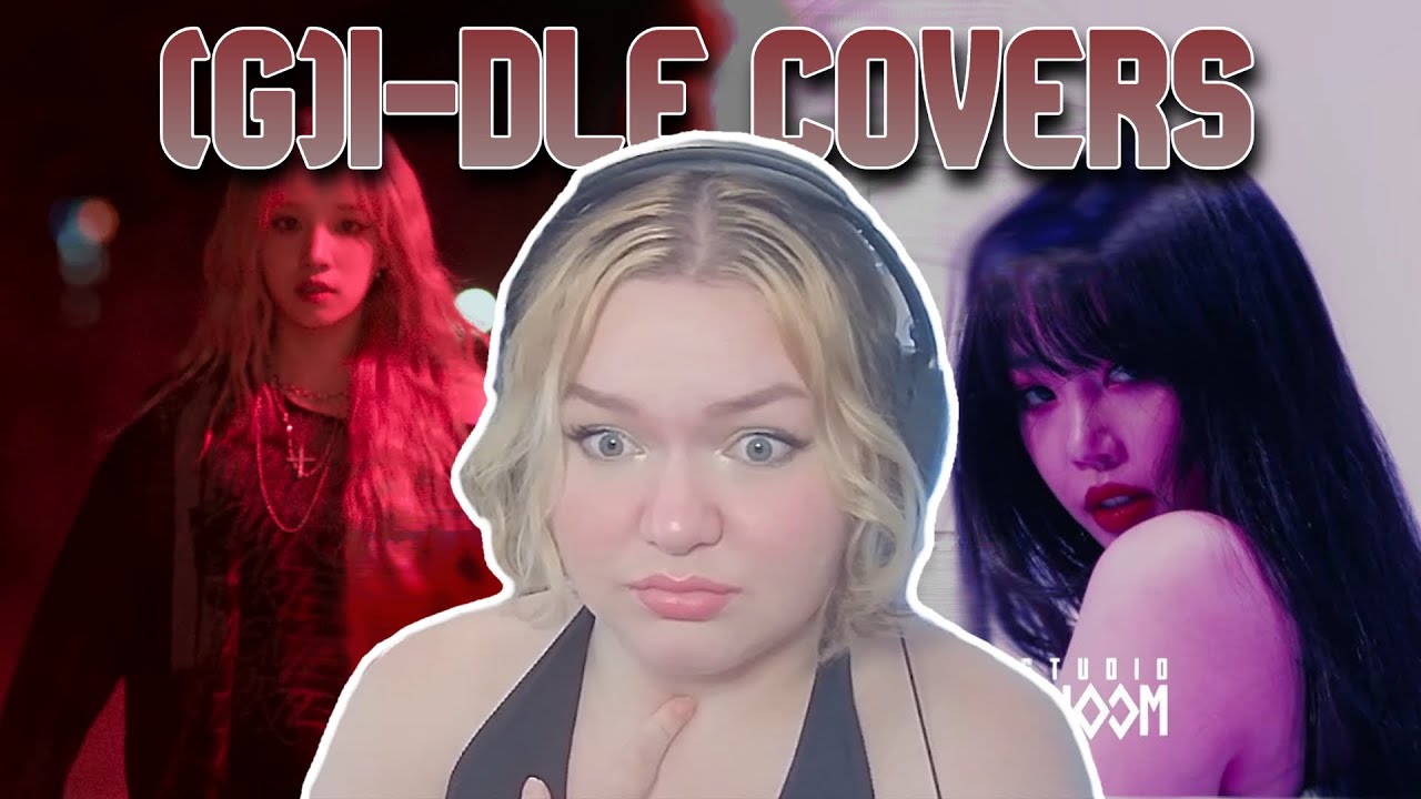 (G)I-dle Covers (7 Rings, Ghost Town, Nothing, Gravity, Shallow) Reaction