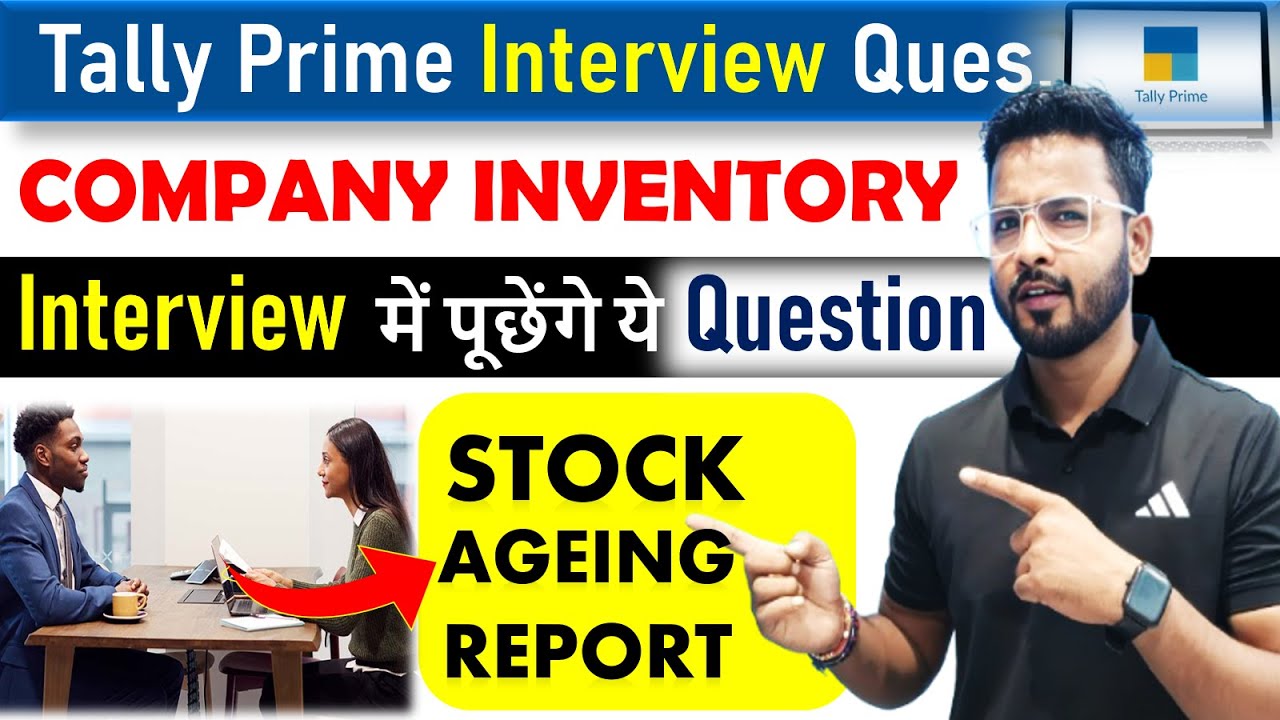 Tally Prime Interview : Tally Interview Question and answer | Tally Prime