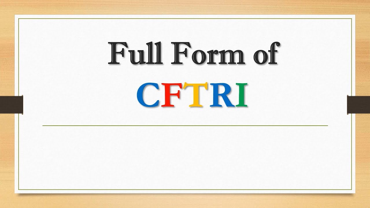 Full Form of CFTRI || Did You Know?