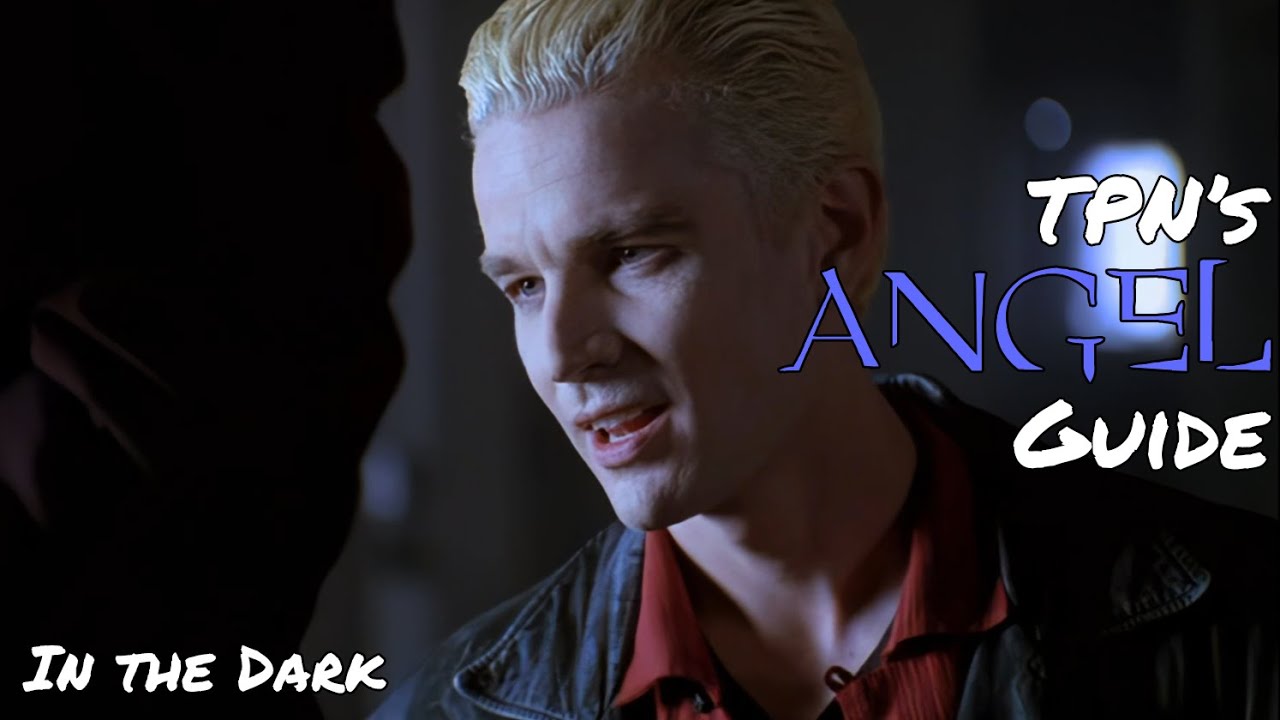 In The Dark &bull; S01E03 &bull; TPN&rsquo;s Angel Guide
