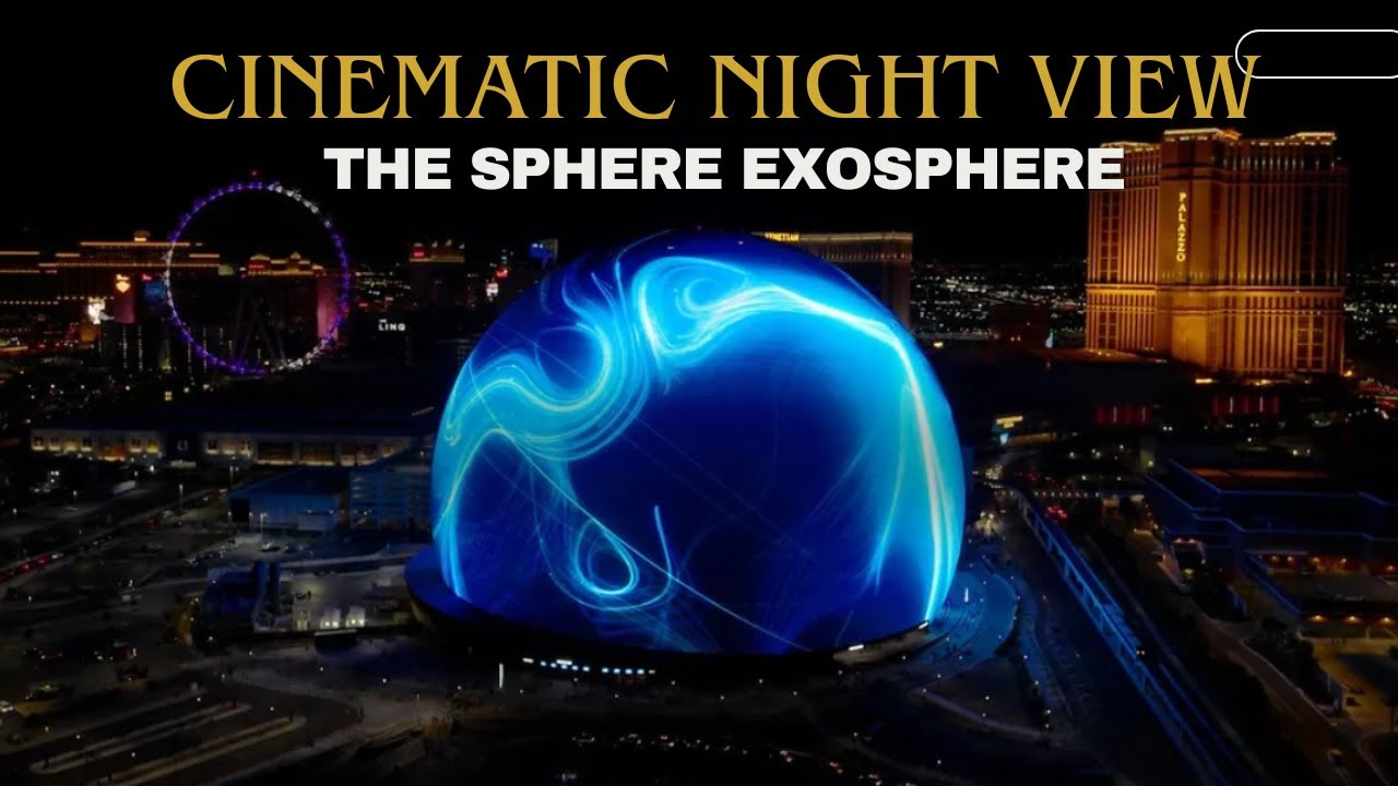 Cinematic Night View: The Sphere Exosphere Las Vegas USA #tour #sphere #travel #lasvegashotels #usa