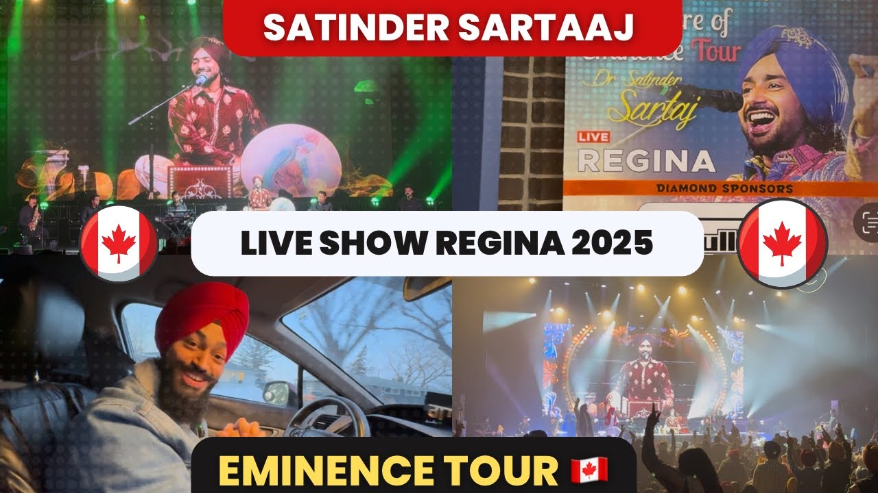 SATINDER SARTAAJ Live Concert REGINA || SARTAAJ Canada Tour 2025 | LIVE SHOW Saskatchewan|CANADA 🇨🇦