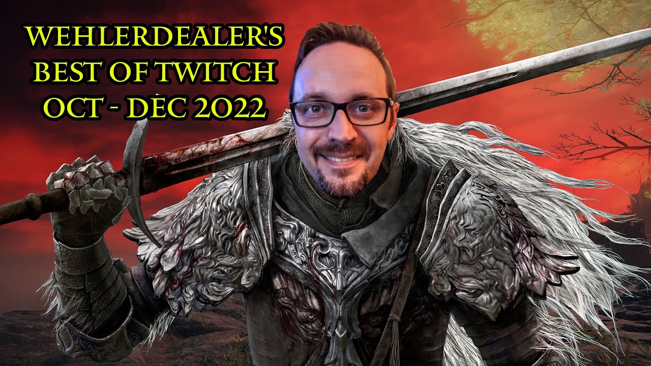WehlerDealer's Twitch Megamix -- Q4 2022