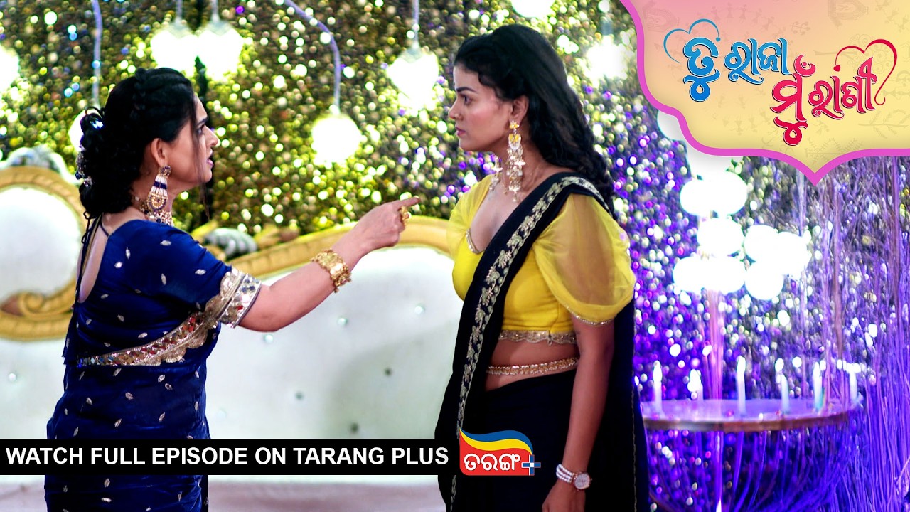 Tu Raja Mu Rani | Ep - 537 | 11th Feb 2026 | Odia Serial | Watch Full Episode Now On Tarang Plus
