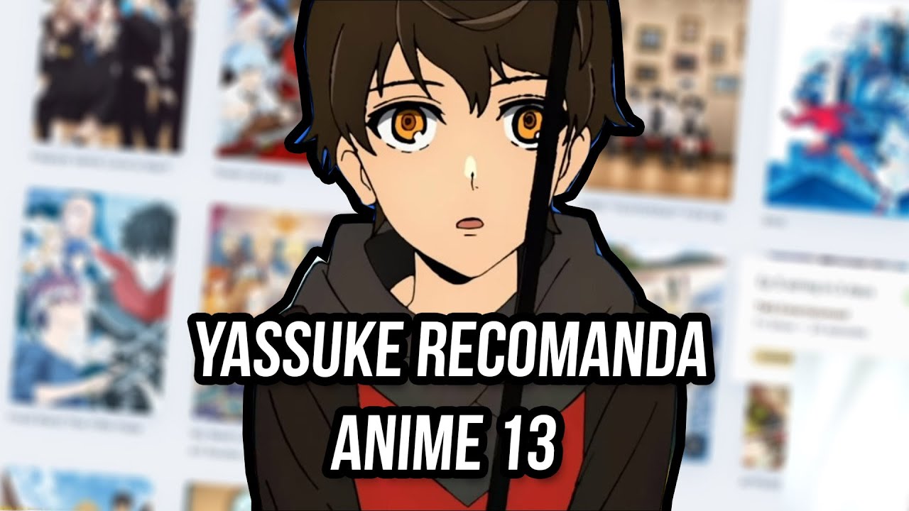 YaSSuke Recomanda Anime #13