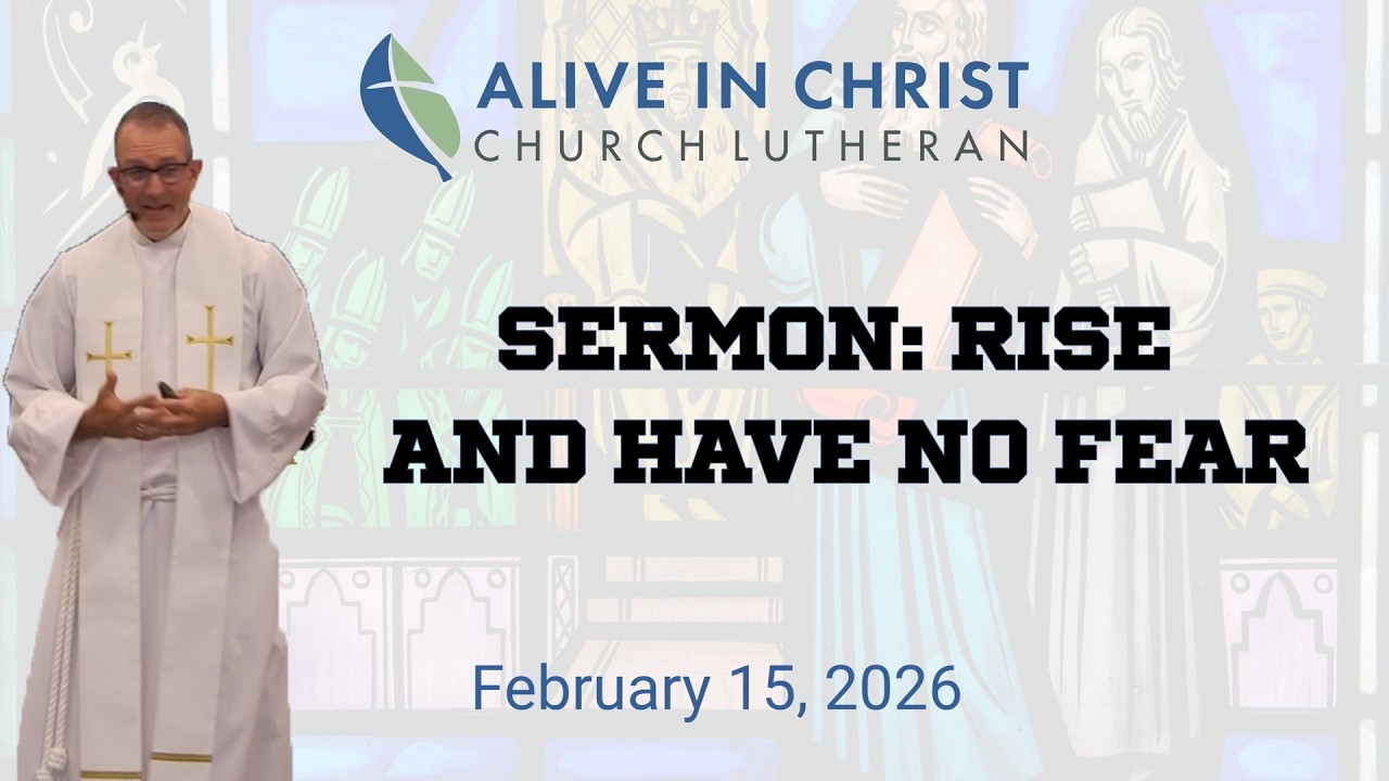 Sermon: Rise And Have No Fear