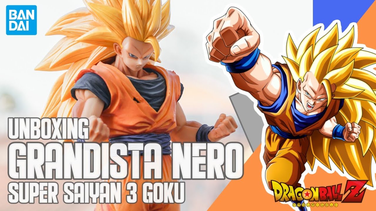 UNBOXING & REVIEW GRANDISTA NERO SUPER SAIYAN 3 GOKU | SSJ3 GOKU | DRAGON BALL Z
