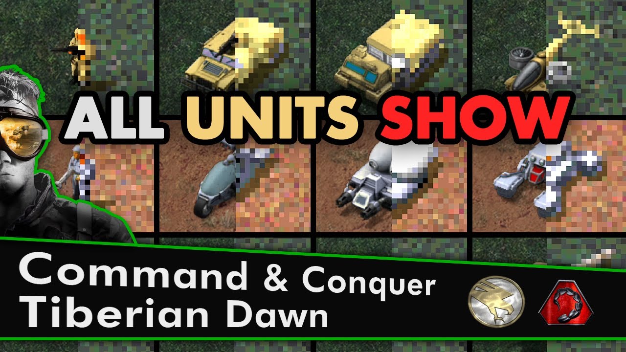 All Units Show: C&C Tiberian Dawn | Old & Remastered + Voices