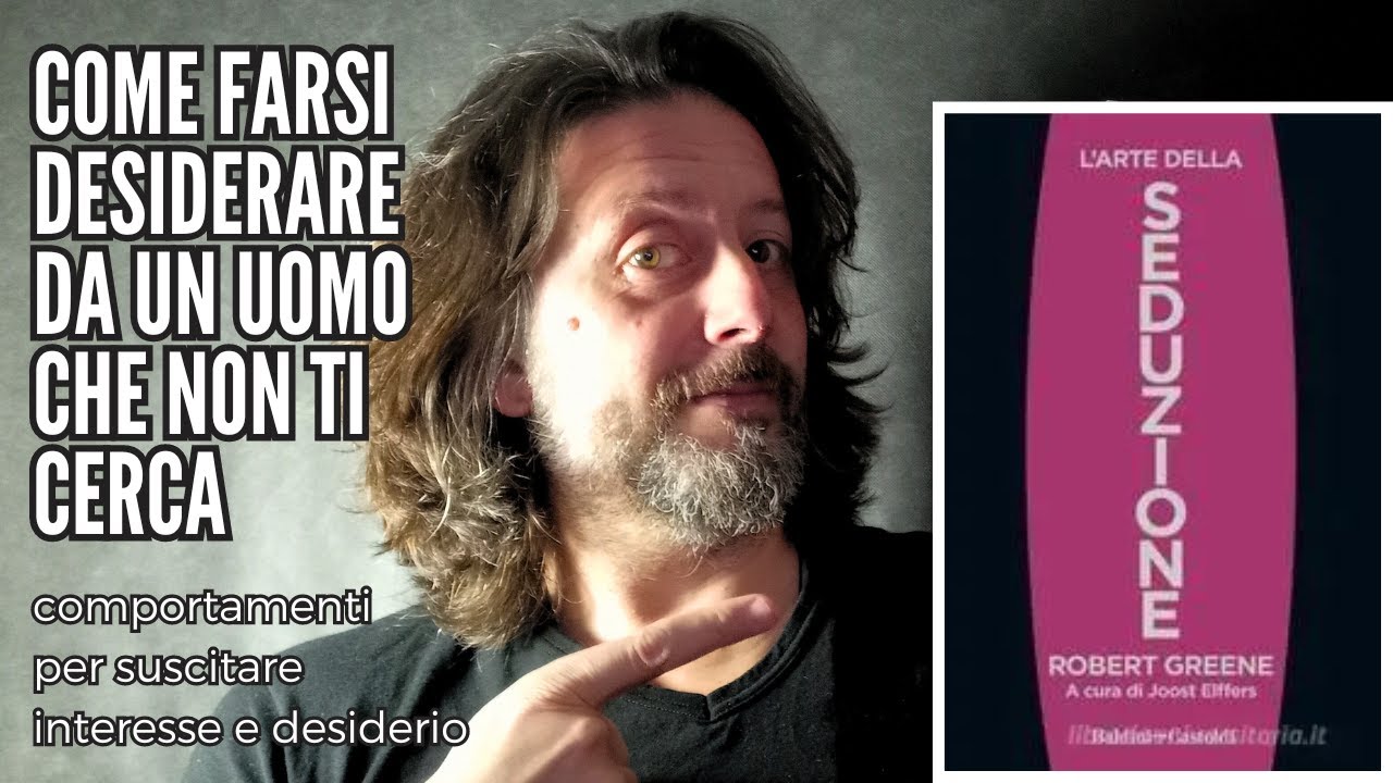 COME FARSI DESIDERARE DA UN UOMO CHE NON TI CERCA | Strategie per suscitare interesse e desiderio