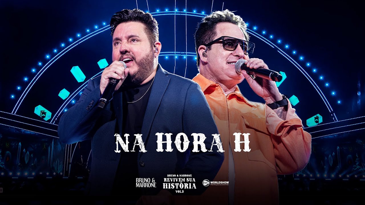Bruno & Marrone - Na Hora H (Clipe Oficial)