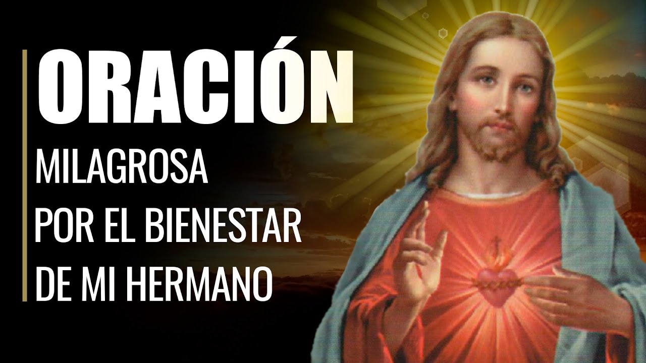 🙏 Oración Milagrosa por mi Hermano   Que mi HERMANITO Siempre este Protegido 🧑
