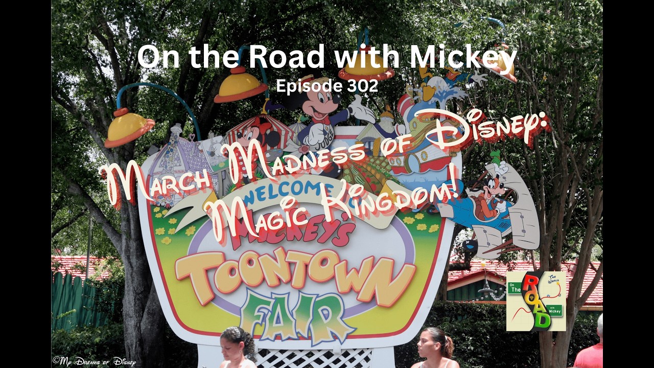 Episode 302 - March Madness of Disney: Magic Kingdom!