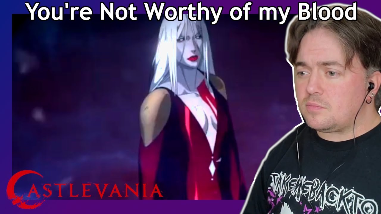 *I knew she'd do it herself* Castlevania |4x6| You're Not Worthy of my Blood *REACTION*