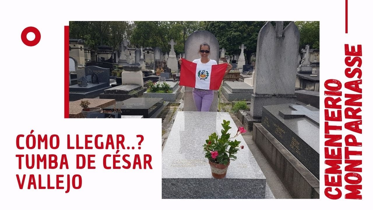 Tumba de CÉSAR VALLEJO - Cómo llegar al Cementerio de Montparnasse París