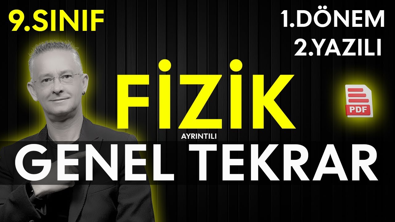 9.SINIF FİZİK 1.DÖNEM 2.YAZILI GENEL TEKRAR ÇALIŞMASI | 1.DÖNEM 2.YAZILI ÇALIŞMASI