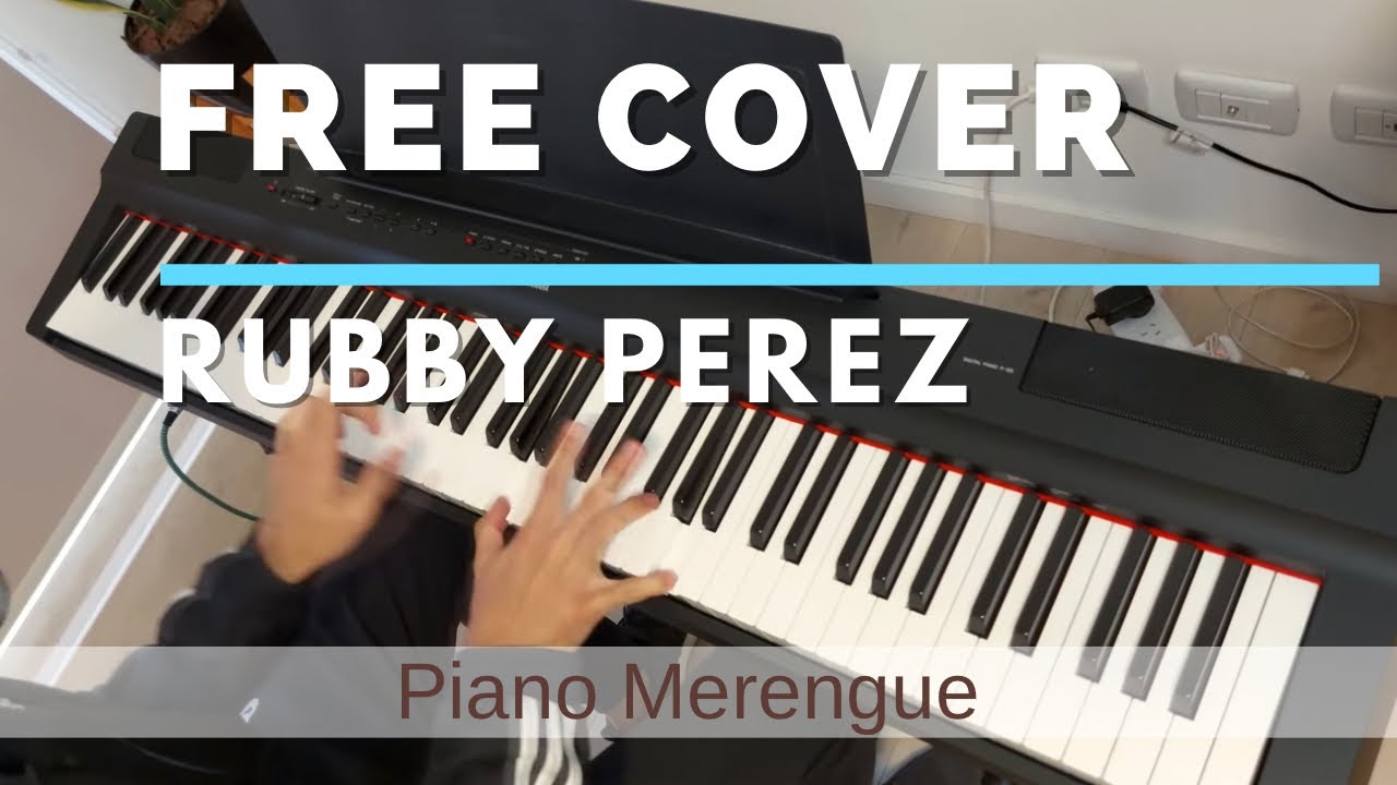 Free Cover Merengue Piano - Mix Rubby Perez