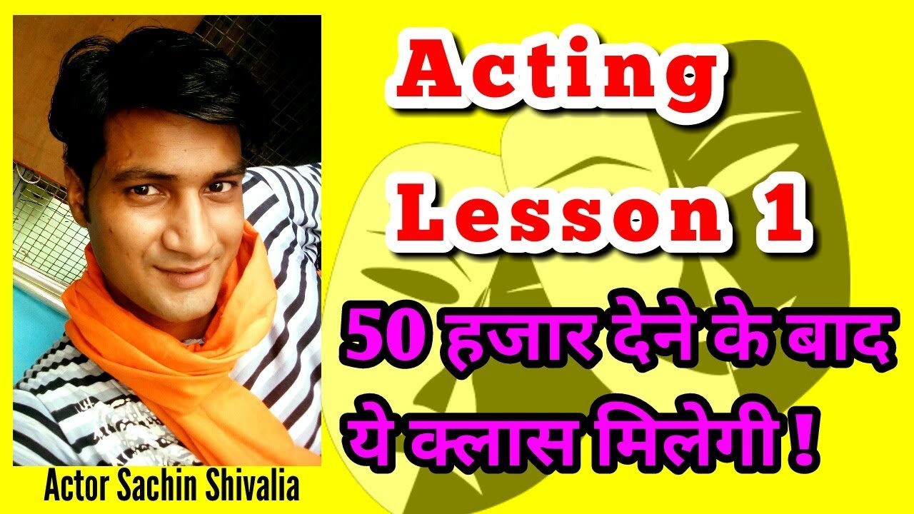 Online Acting Classes In Hindi &bull; Lesson 1 &bull; AUDITIONS &bull; Theatrical Exercise  &bull; Sachin Shivalia &bull;
