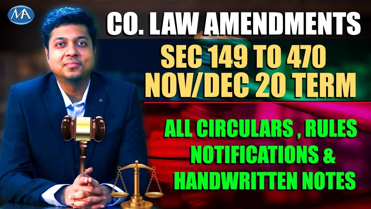 Company Law Amendments Nov 20/Dec 20 Term || CA CS CMA Final & CS Executive|| Sec 149 to 470