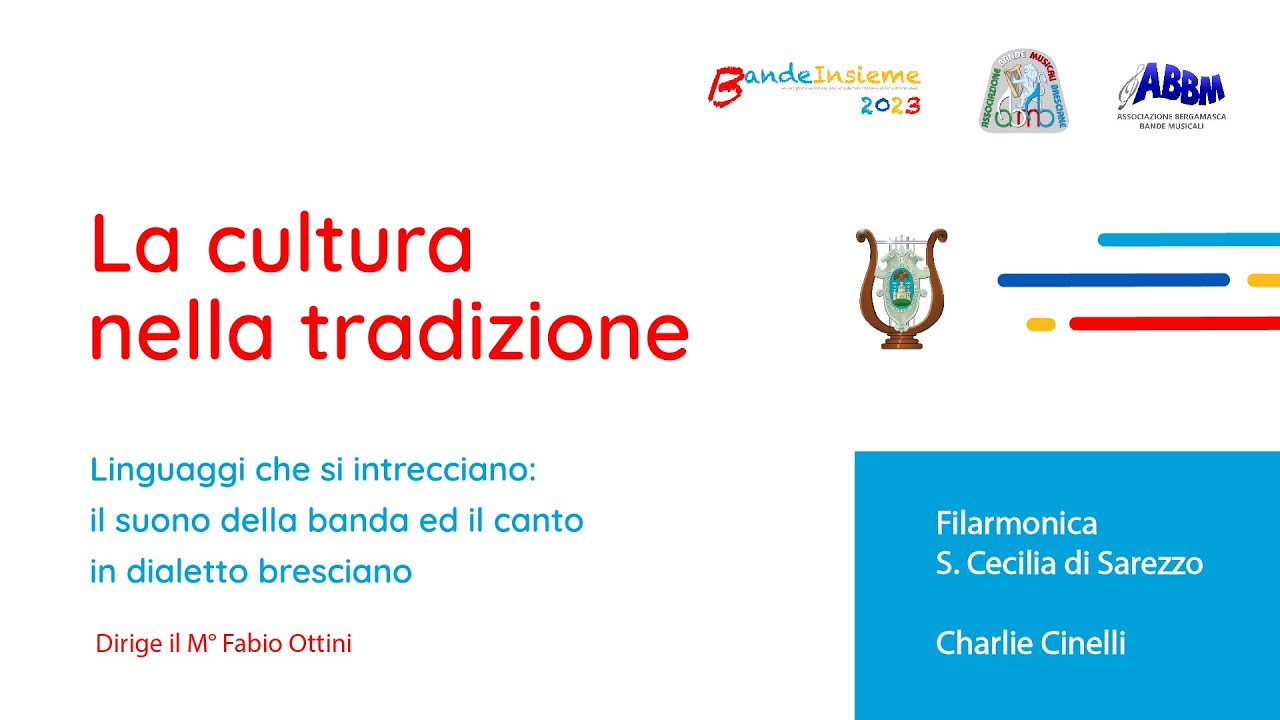La Cultura nella Tradizione - Concerto Filarmonica S. Cecilia Sarezzo con Charlie Cinelli