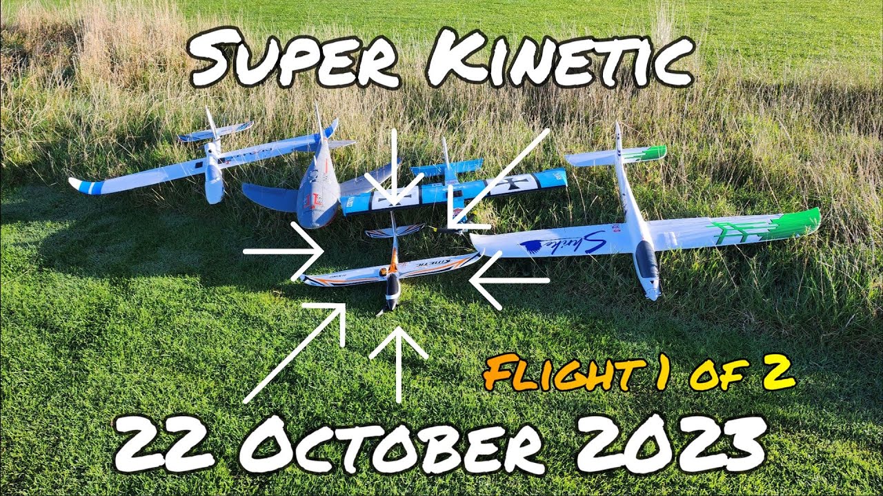 HobbyKing - Super Kinetic - flight 1 or 2 - 22 October 2023