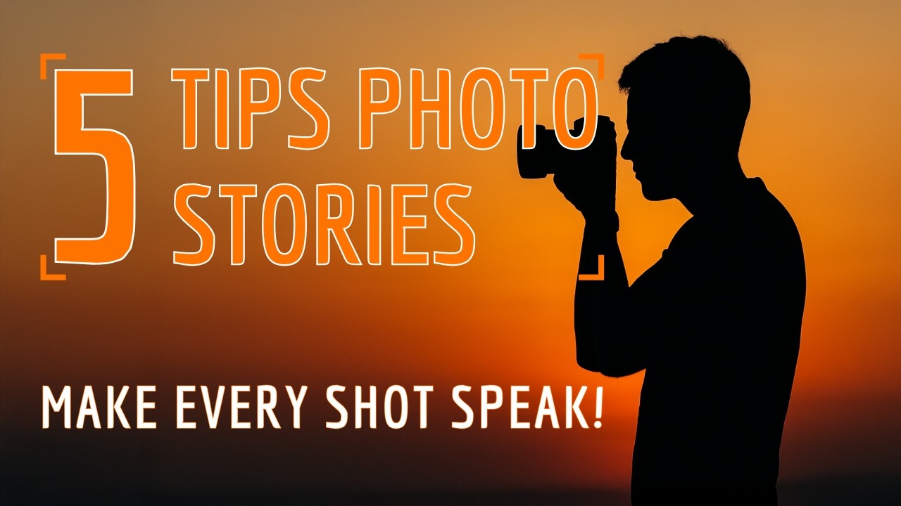 5 TIPS To Tell BETTER Stories With YOUR Photography