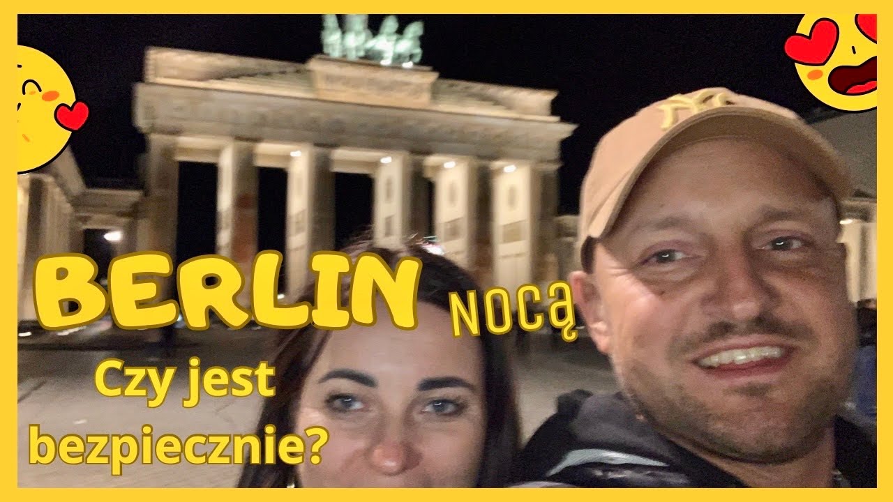 BERLIN NOCĄ * CZY JEST BEZPIECZNIE?@KamperWeek