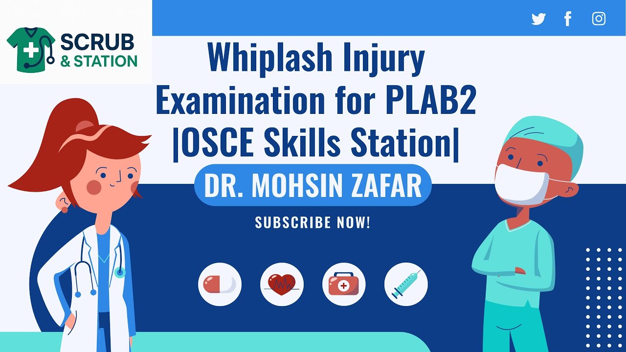 Whiplash Injury Examination for PLAB2 |OSCE Skills Station|