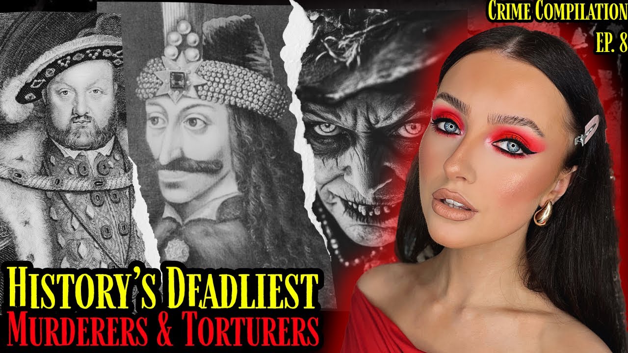 History’s Darkest Killers: Bathory, Vlad the Impaler, Henry VIII & the Salem Witch Trials