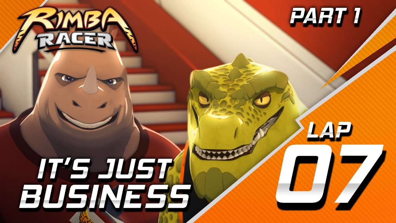RIMBA Racer | Lap 7 (Part 1) | It's Just Business | Animation