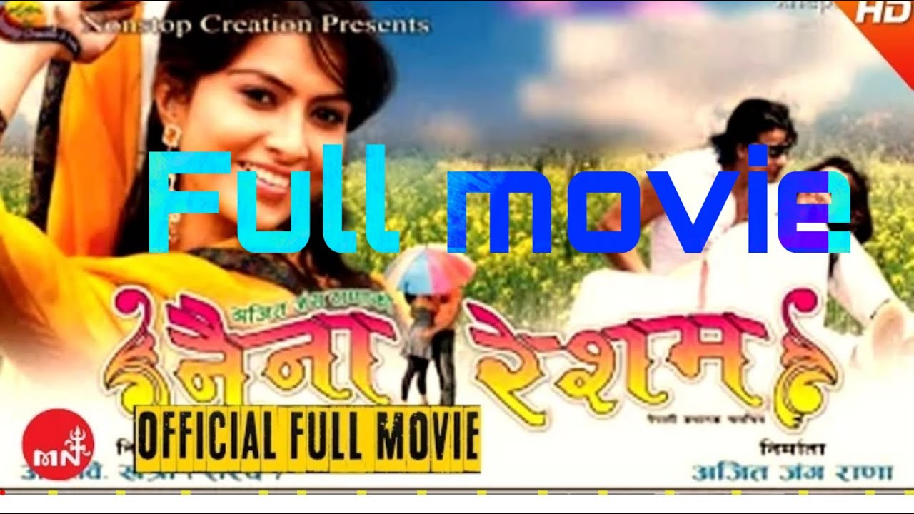 New Nepali Movie || NAINA RESHAM 