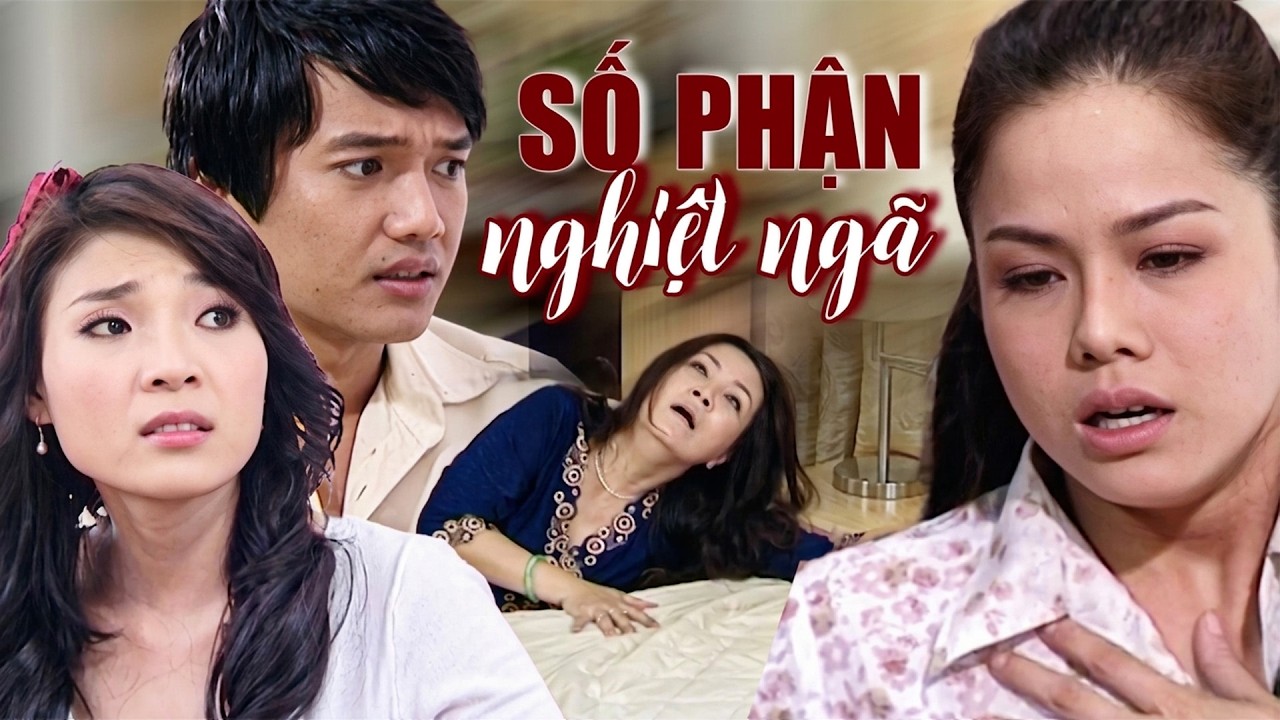 SỐ PHẬN NGHIỆT NGÃ | Phim Bộ Truyền Hình Việt Nam 2026 | Phim Việt Mới Nhất 2026 | Phim Hay 2026