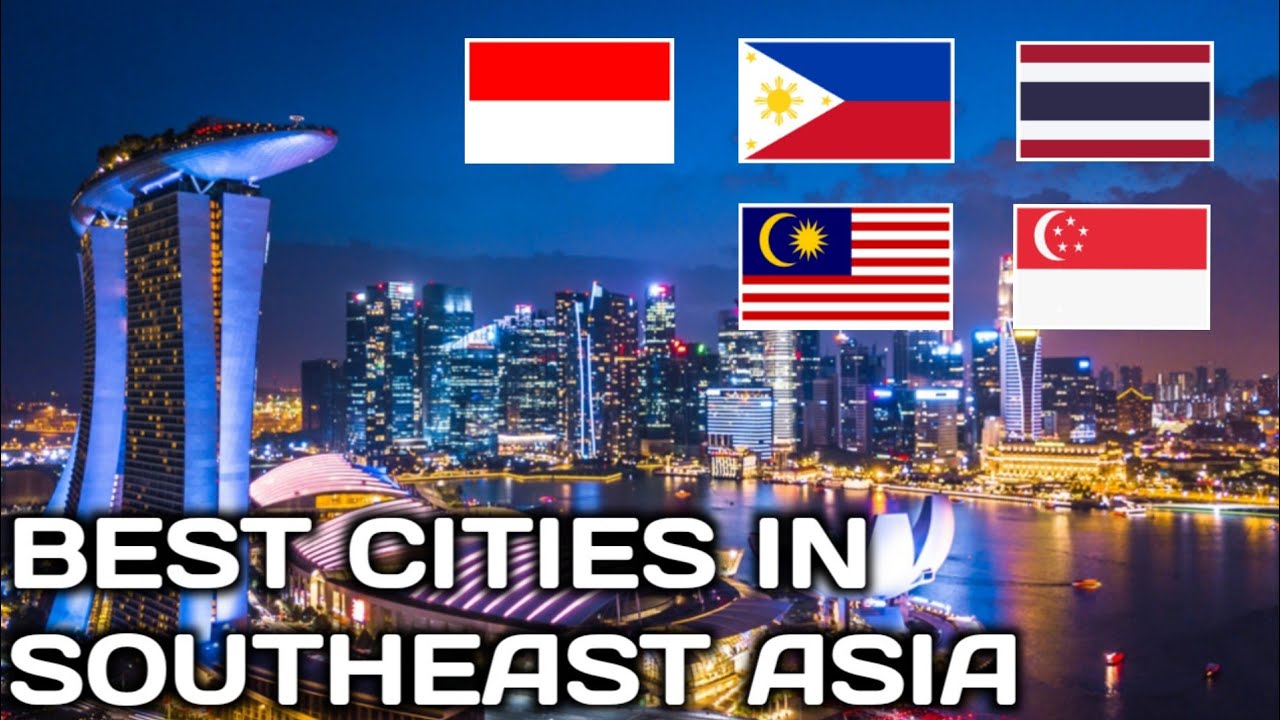 TOP 5 BEST CITIES IN SOUTHEAST ASIA | 5 MAJOR CITIES | #TheASEANSection