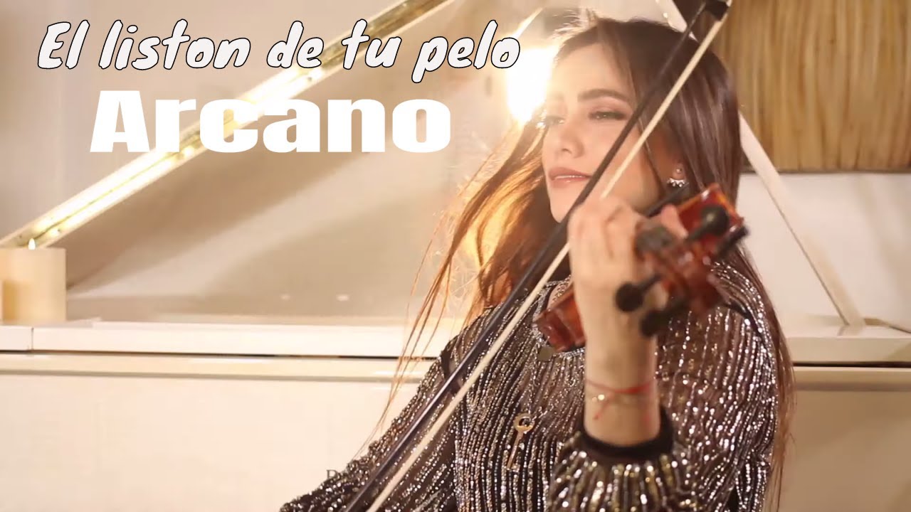 El liston de tu pelo - Arcano