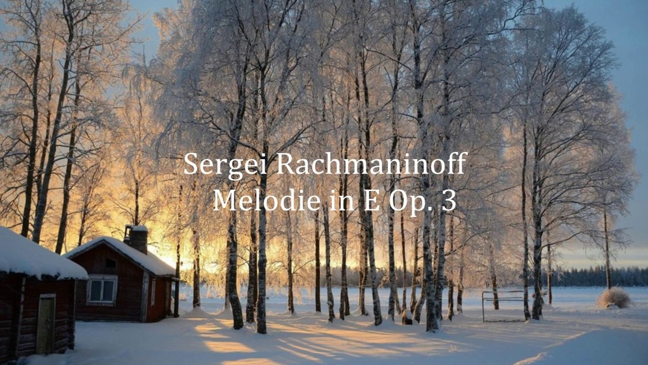 Sergei Rachmaninoff - Melodie in E Op. 3 - Yulia Miloslavskaya