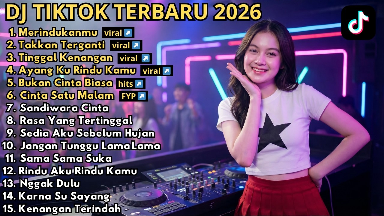 DJ REMIX TIKTOK TERBARU 2026 🎵 MERINDUKANMU 🎵 TAKKAN TERGANTI 🎵 TINGGAL KENANGAN🎵 FULL BASS VIRAL DJ