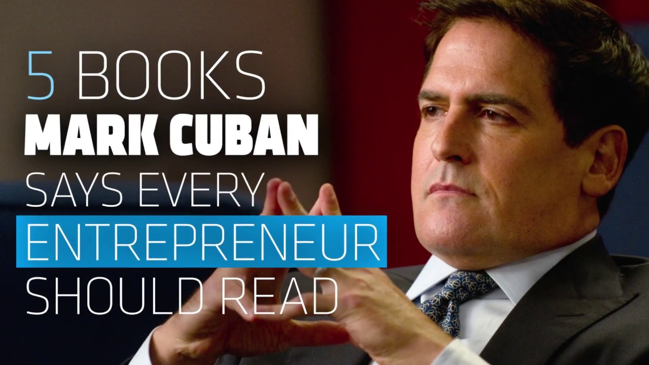 The 5 Business Books that Made Mark Cuban Very Rich