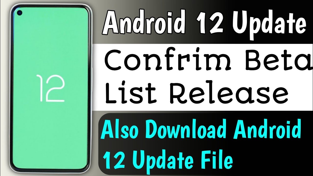 Download Android 12 || Install Android 12 On Android Phones || Android 12 Beta Eligible Device List