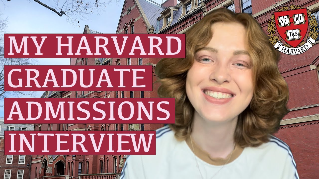 My Harvard Ph.D. admissions interview experience: timeline, questions + tips