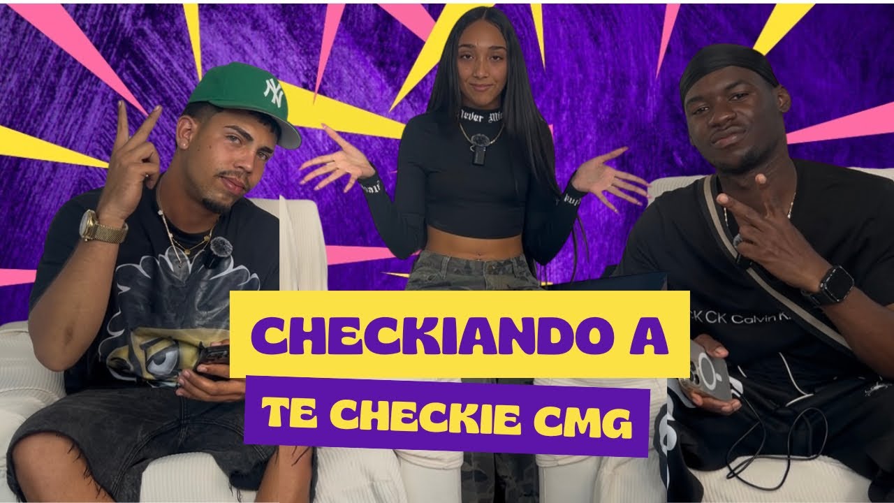 Episodio #7 | Lo que NADIE te ha contado de Te Checkie CMG 🔥