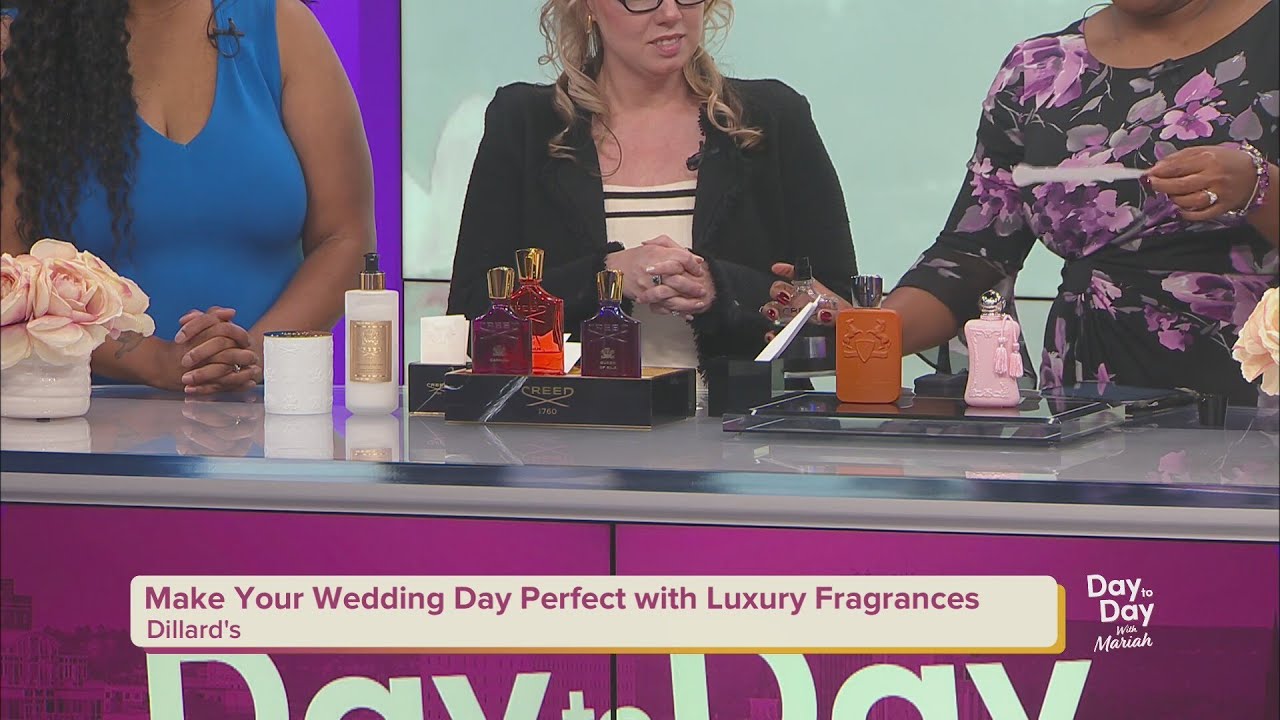 Make Your Wedding Day Perfect with Luxury Fragrances from Dillard's | June 18, 2026 | Day to Day