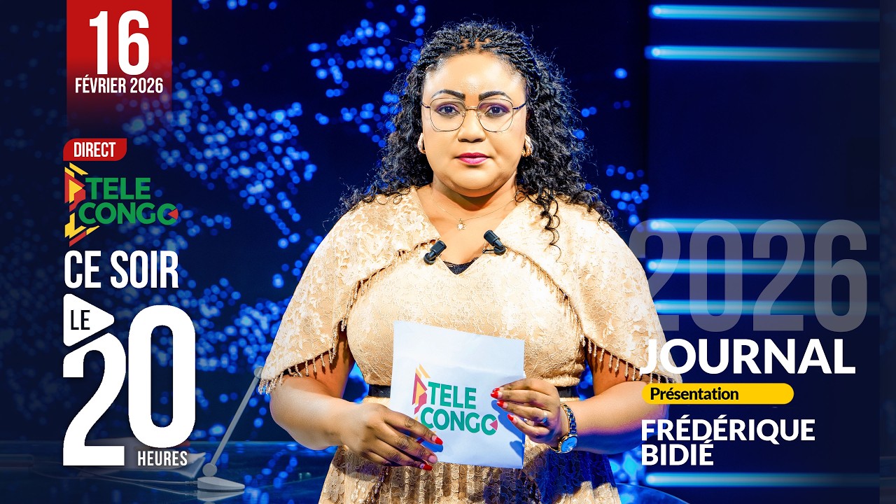 🔴 Direct JOURNAL DE 20H DU 16 FÉVRIER 2026 AVEC FRÉDÉRIQUE BIDIÉ  #brazzaville  #congo #news